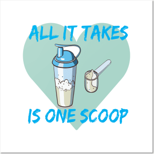 All it Takes Is One Scoop Posters and Art